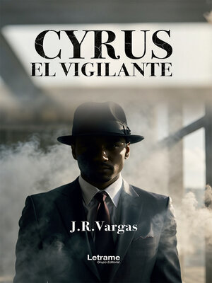 cover image of Cyrus. El vigilante